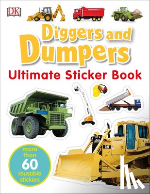 DK - Ultimate Sticker Book: Diggers and Dumpers