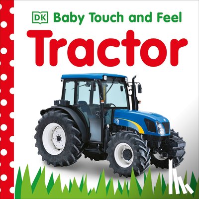 DK - Baby Touch and Feel: Tractor