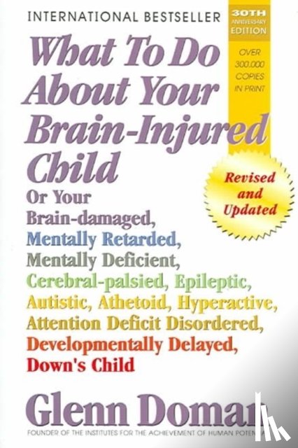 Doman, Glenn - What to Do About Your Brain-Injured Child