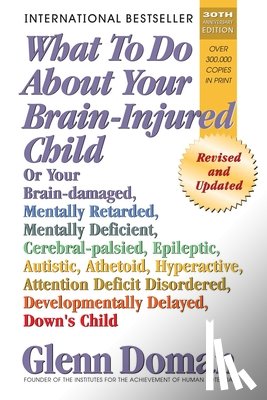 Doman, Glenn - What to Do about Your Brain-Injured Child