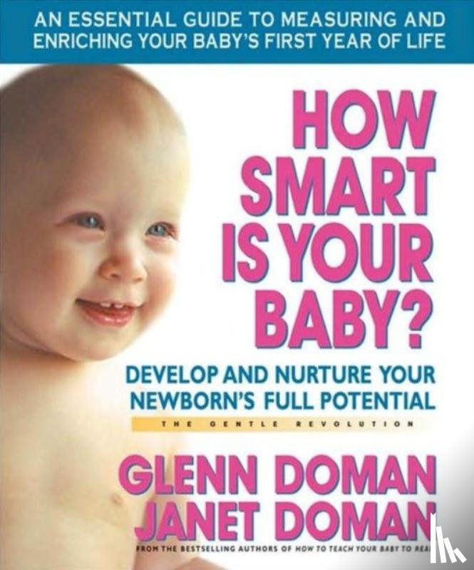 Doman, Glenn, Doman, Janet - How Smart is Your Baby