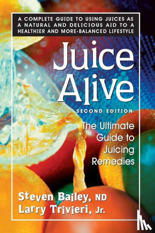 Bailey, Steven, Trivieri, Larry - Juice Alive