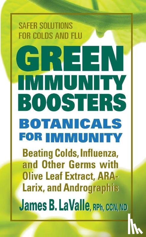 LaValle, James B. (James B. LaValle) - Green Immunity Boosters