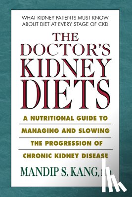 Kang, Mandip S. (Mandip S. Kang) - The Doctor's Kidney Diets
