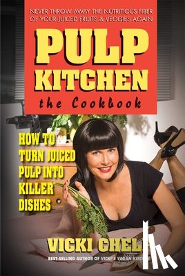 Chelf, Vicki (Vicki Chelf) - Pulp Kitchen, the Cookbook