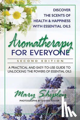 Shipley, Mary (Mary Shipley) - Aromatherapy for Everyone