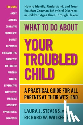 Stevens, Laura J. (Laura J. Stevens), Walker, Richard W. (Richard W. Walker - What to Do About Your Troubled Child