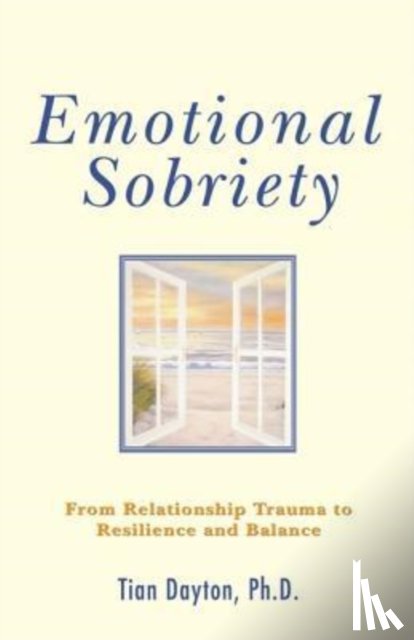 Tian Dayton - Emotional Sobriety