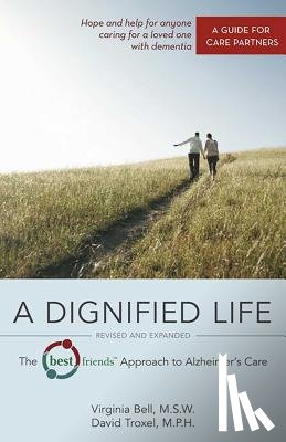 Bell, Virginia, Troxel, David - A Dignified Life