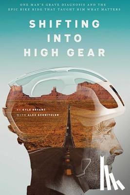 Bryant, Kyle - Shifting into High Gear