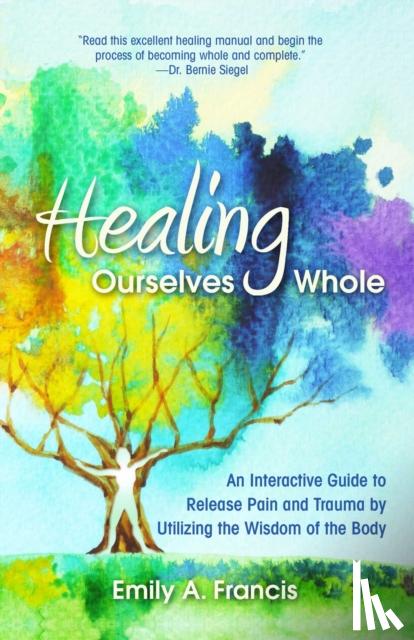 Francis, Emily A. - Healing Ourselves Whole