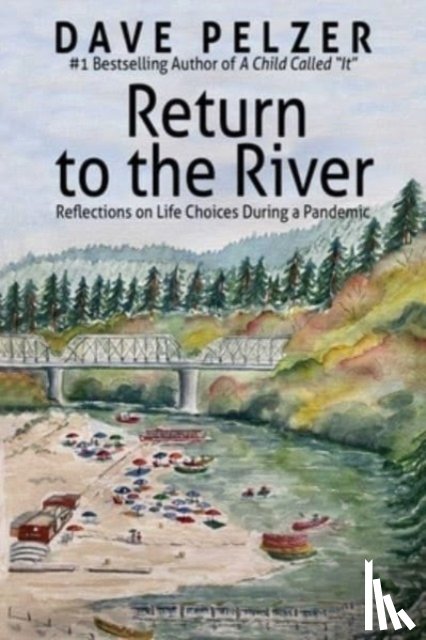 Pelzer, Dave - Return to the River
