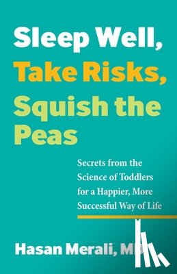 Merali, Hasan - Sleep Well, Take Risks, Squish the Peas