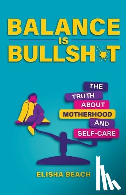 Beach, Elisha - Balance Is Bullsh*t