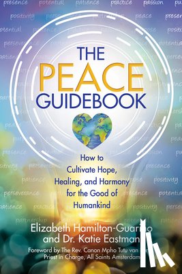 Hamilton-Guarino, Elizabeth, Eastman, Dr. Katie - The Peace Guidebook