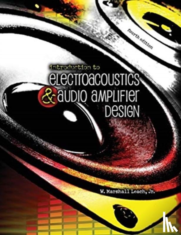 Leach - Introduction To Electroacoustics and Audio Amplifier Design