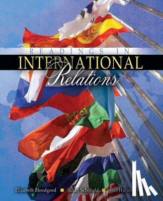 Bloodgood, Elizabeth, Schofield, Julian, Huelsemeyer, Axel - Readings in International Relations