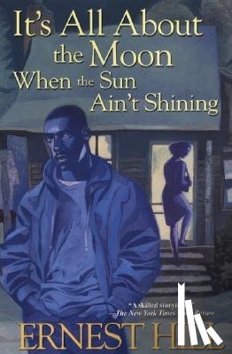 Hill, Ernest - It's All About The Moon When The Sun Ain't Shining