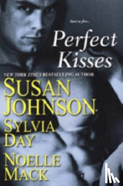 Johnson, Susan, Day, Sylvia, Mack, Noelle - Perfect Kisses