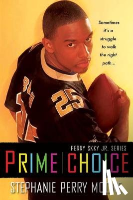 Moore, Stephanie Perry - Prime Choice (Perry Skky Jr. Series 1)