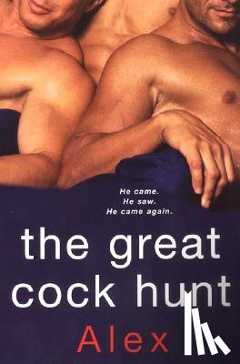 Alex - The Great Cock Hunt