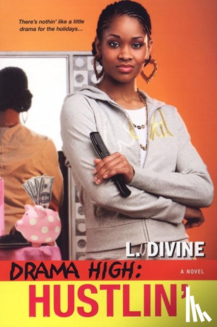Divine, L. - Drama High: Hustlin'