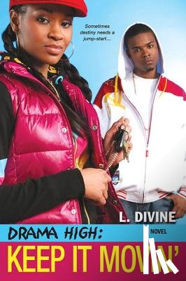 Divine, L. - Drama High: Keep It Movin'