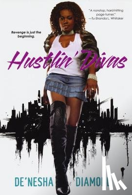 Diamond, De'Nesha - Hustlin' Divas