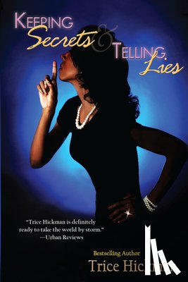 Hickman, Trice - Keeping Secrets & Telling Lies