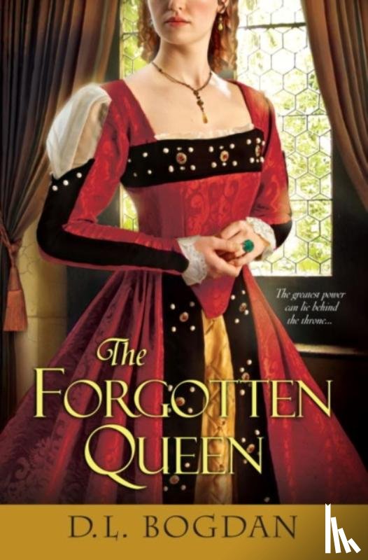 Bogdan, D.L. - The Forgotten Queen