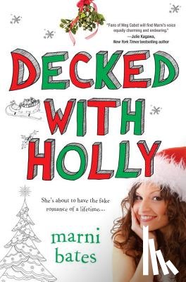 Bates, Marni - Decked With Holly