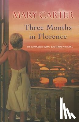 Carter, Mary Randolph - Three Months In Florence