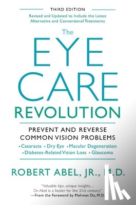 Abel, Robert - The Eye Care Revolution