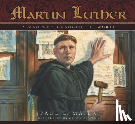Maier, Paul L. - MARTIN LUTHER