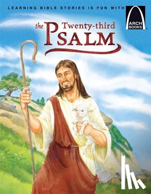 Larry Burgdorf - The Twenty-Third Psalm - Arch Books