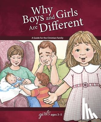 Carol Greene - Why Boys and Girls Are Different: For Girls Ages 3-5 - Learning about Sex