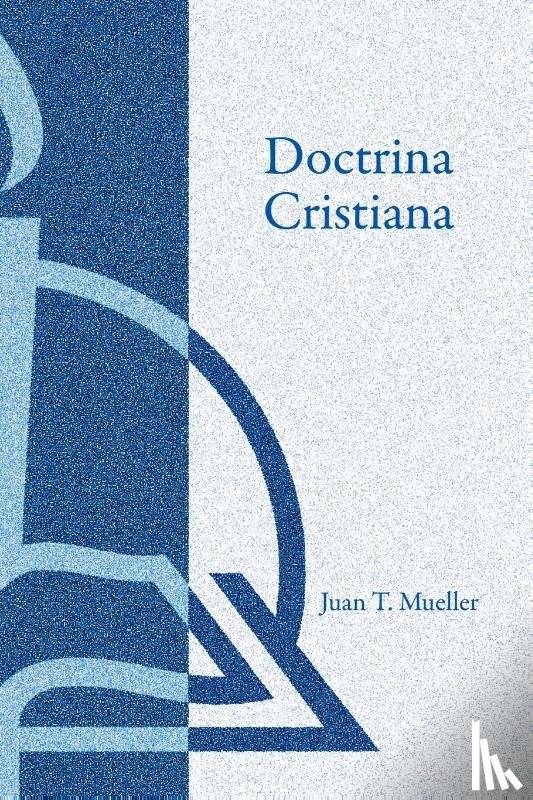 Mueller, Juan T - Doctrina Cristiana