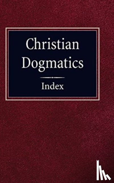 Pieper, Frances - Christian Dogmatics Index
