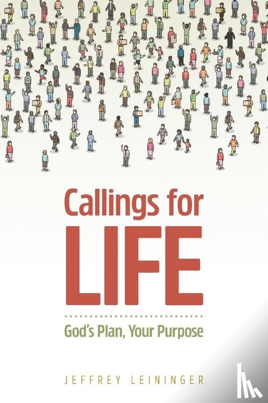 Leininger, Jeffrey - Callings for Life