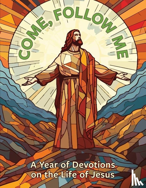 Palmer, Wayne - Come, Follow Me: A Year of Devotions on the Life of Jesus
