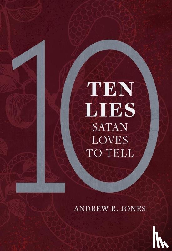 Jones, Andrew - 10 Lies Satin Loves to Tell