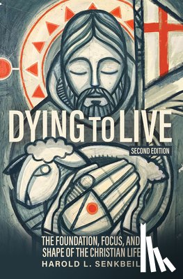 Senkbeil, Harold L - Dying to Live