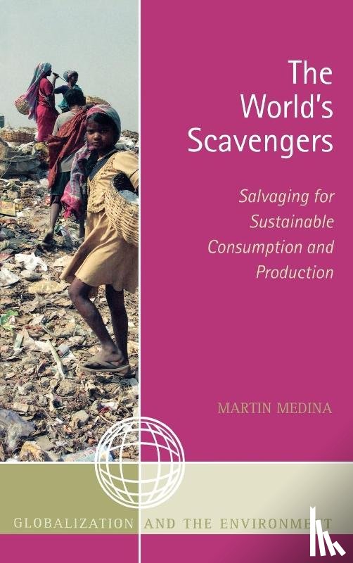 Medina, Martin - The World's Scavengers