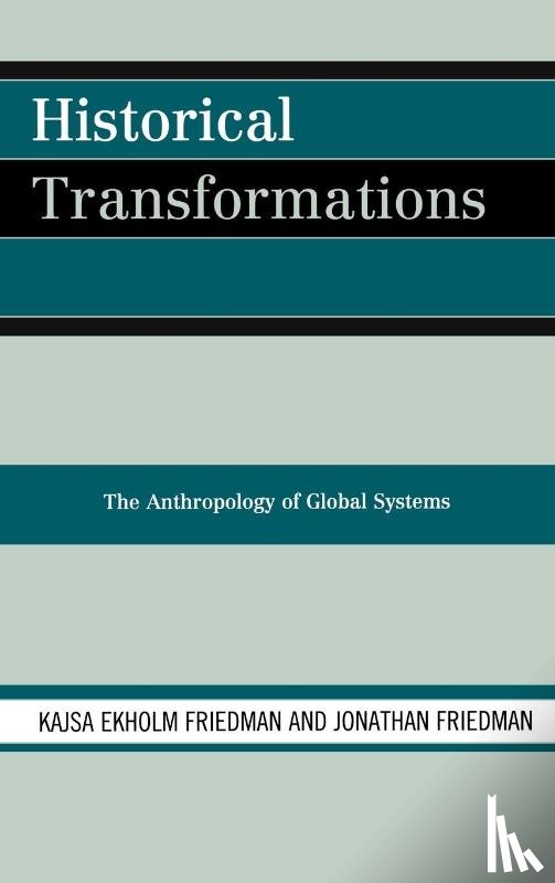 Friedman, Kajsa Ekholm, Friedman, Jonathan - Historical Transformations