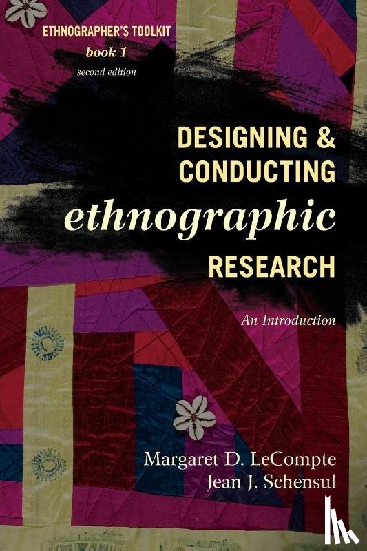 LeCompte, Margaret D., Schensul, Jean J. - Designing and Conducting Ethnographic Research