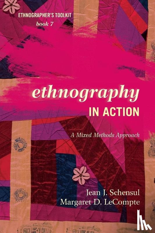 Schensul, Jean J., LeCompte, Margaret D. - Ethnography in Action