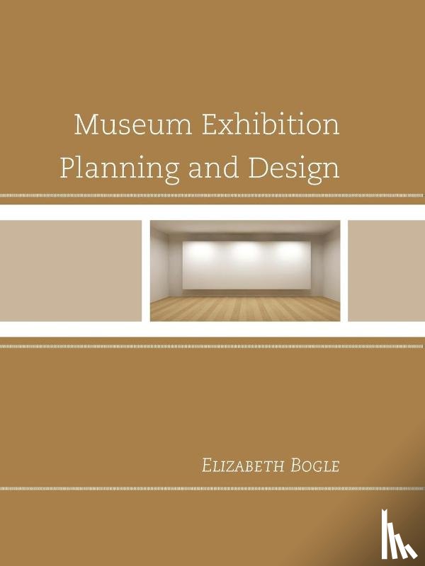 Bogle, Elizabeth - Museum Exhibition Planning and Design