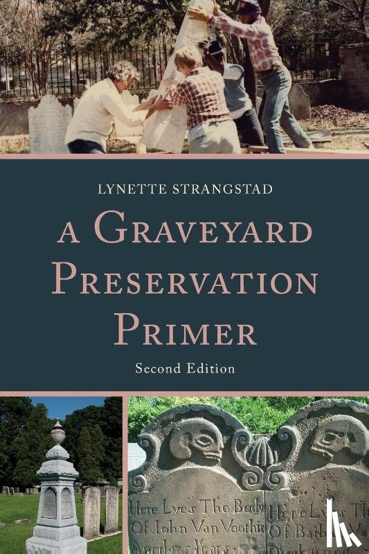 Strangstad, Lynette - A Graveyard Preservation Primer