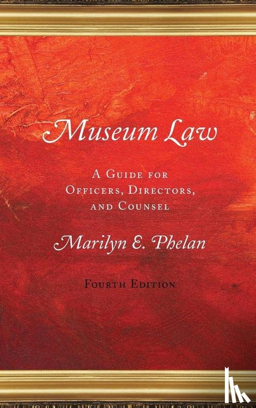 Phelan, Marilyn E. - Museum Law