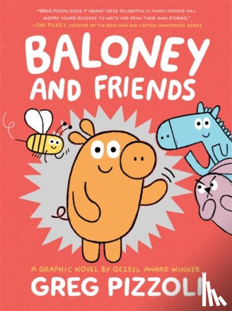 Pizzoli, Greg - Baloney and Friends